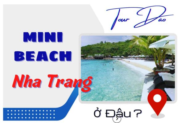 Mini Beach Nha Trang ở đâu?