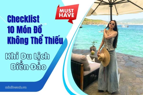 Du lịch biển đảo - 10 món đồ không thể thiếu
