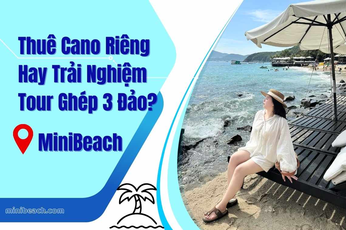 Thuê Cano riêng đi MiniBeach